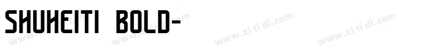shuheiti bold字体转换